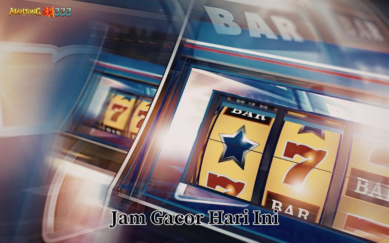 Jam Gacor Hari Ini